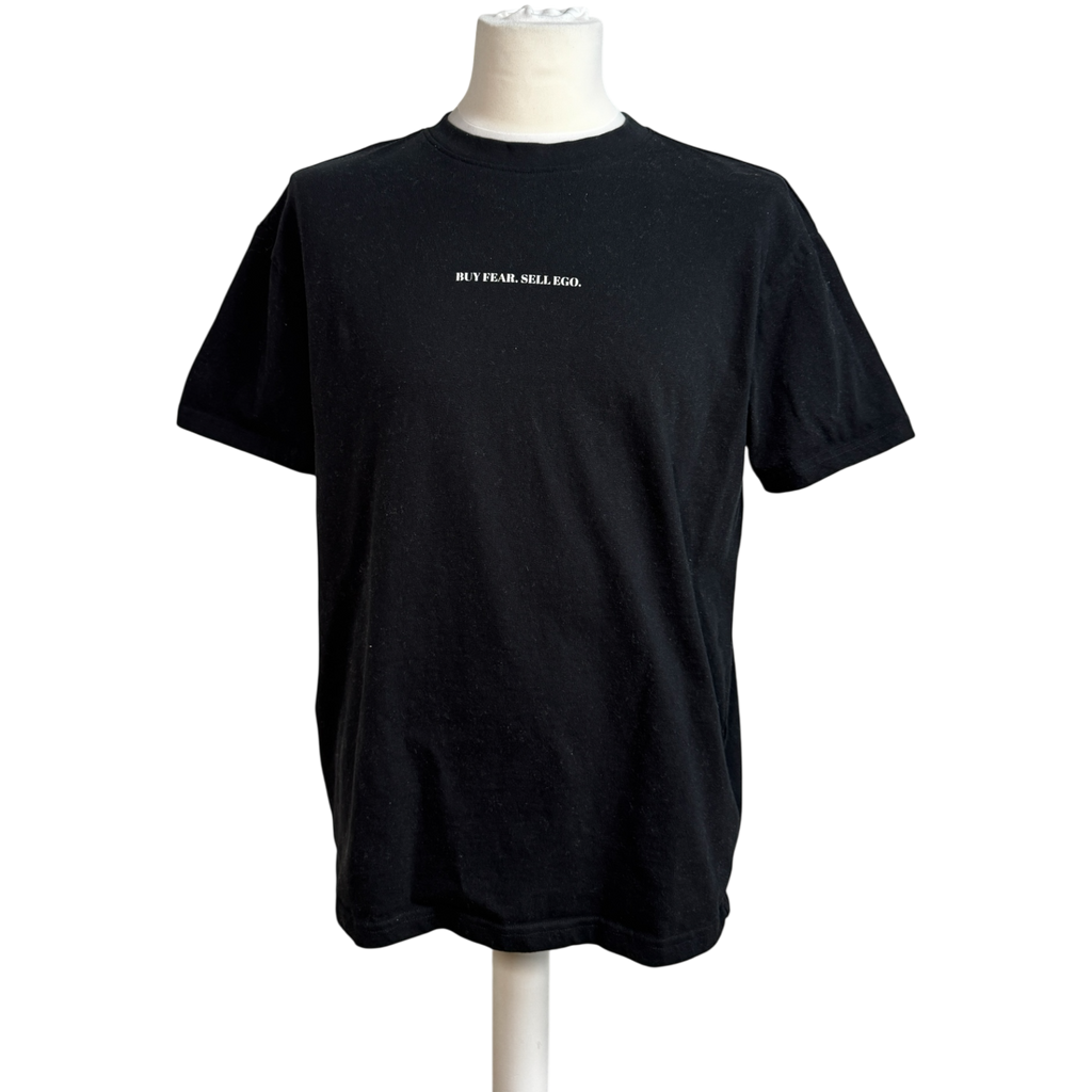 "Buy Fear. Sell Ego." - T-Shirt
