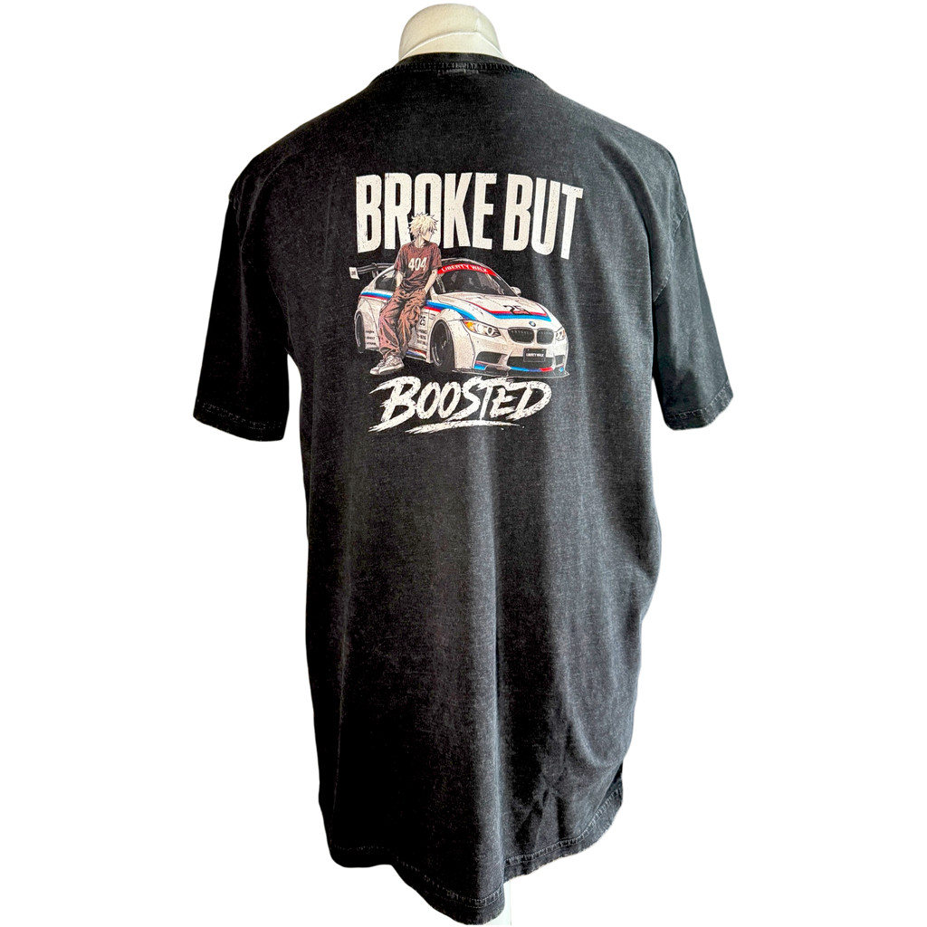 "Broke but Boosted" - T-Shirt