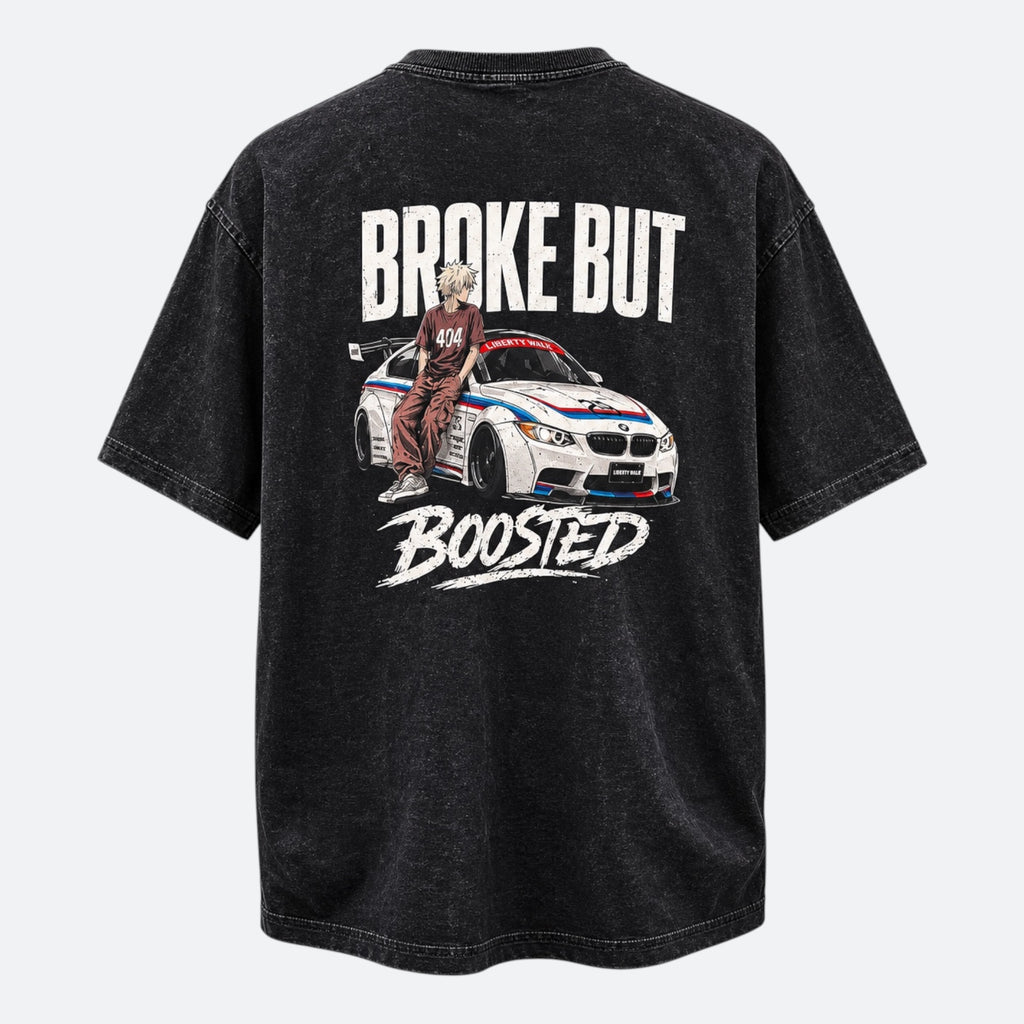 "Broke but Boosted" - Oversized Shirt