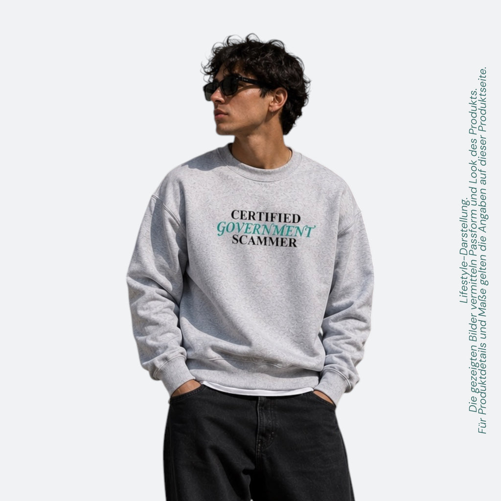 "Certified Government Scammer" - Sweatshirt