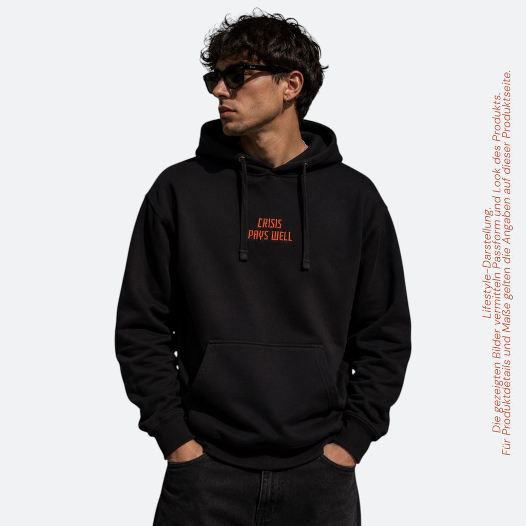"Crisis Pays Well" - Hoodie
