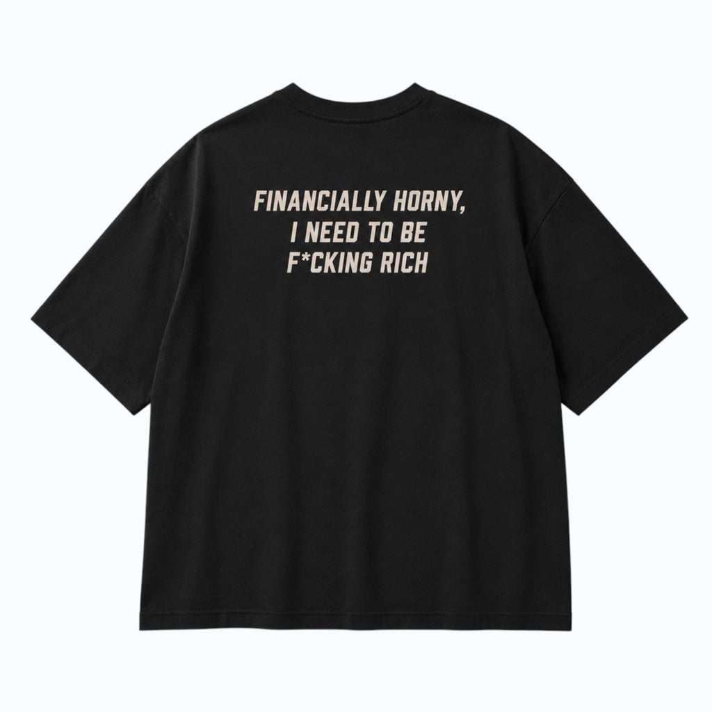 "Financially Horny" - Boxy Shirt