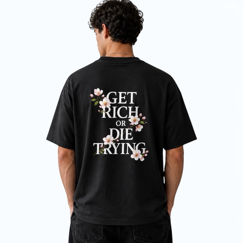 "Get Rich or Die Trying" - Boxy Shirt
